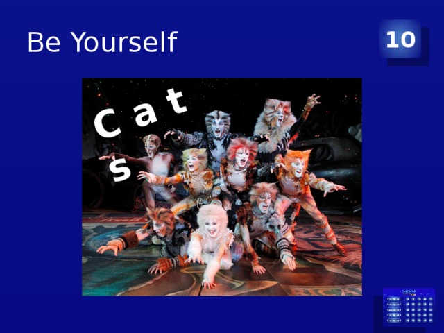 C a t s Be Yourself 10 