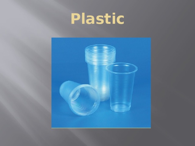 Plastic 