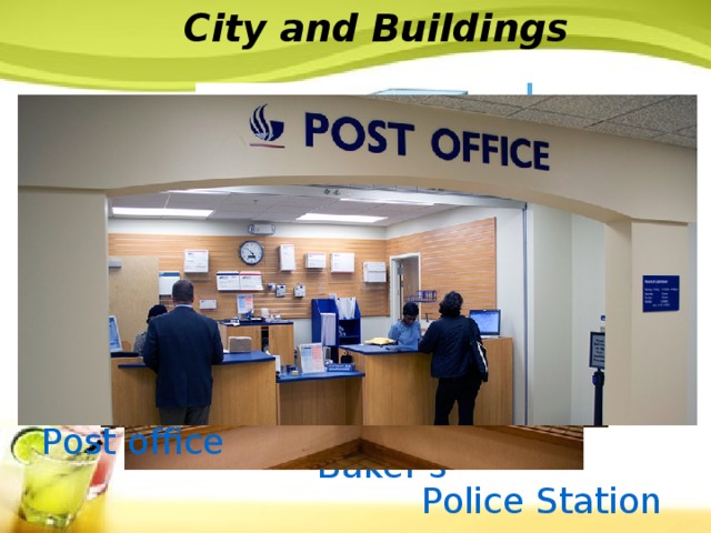 City and Buildings Kindergarten Station Cafe' Greengrocer's School Hospital Garage Post office Baker's Police Station 