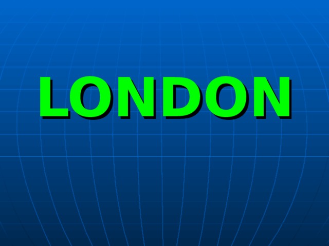 LONDON