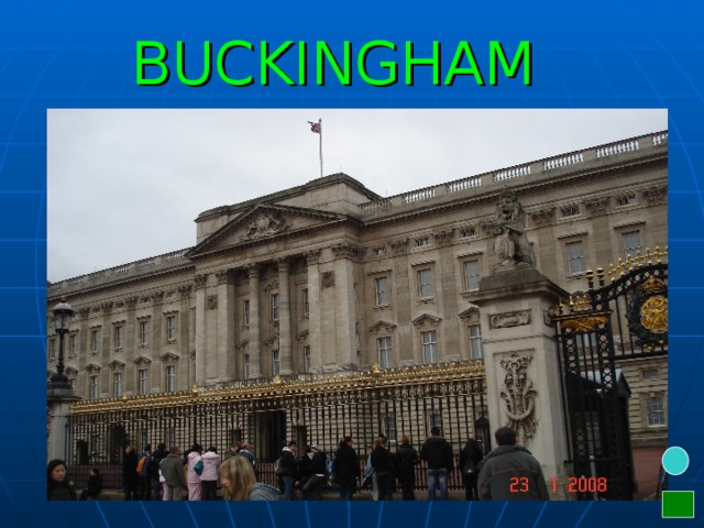 BUCKINGHAM PALACE