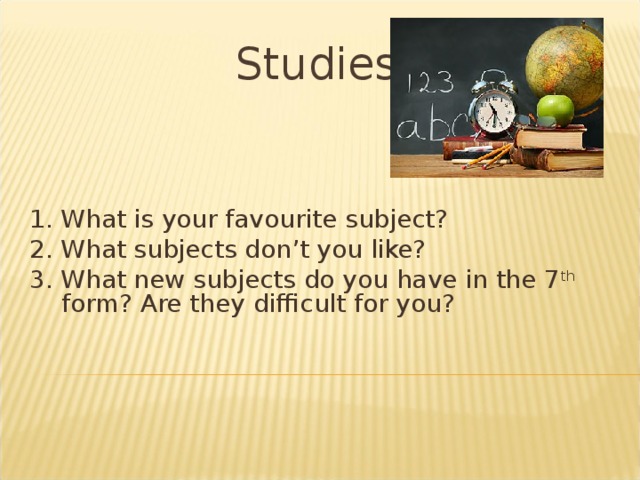 Studies topic. What subjects do you study топик. What are you favourite subjects. What subjects are they. What subjects do you have at School как ответить.