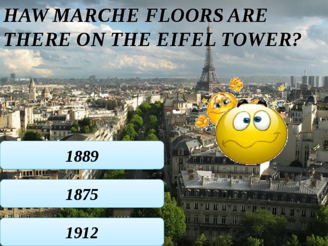 Haw marche floors are there on the Eifel tower? 1889 1875 1912 