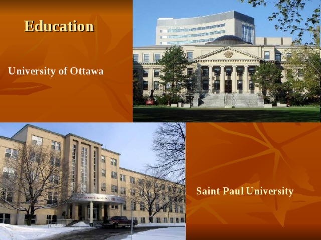 Education University of Ottawa Saint  Paul  University  