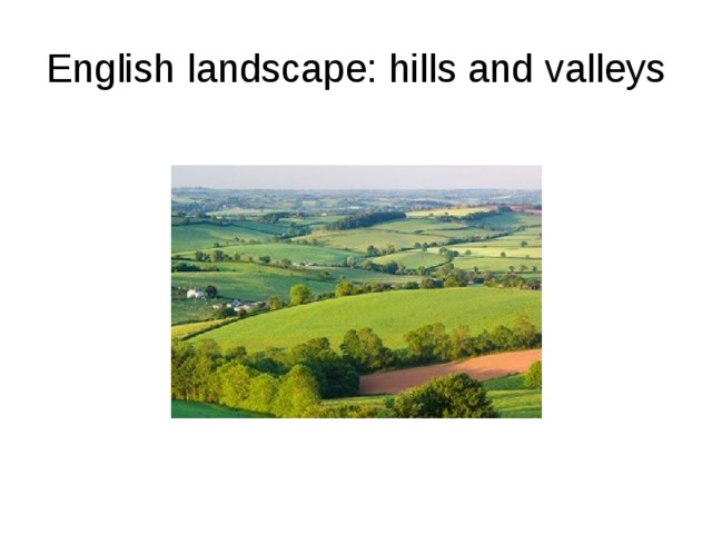 English landscape: hills and valleys 
