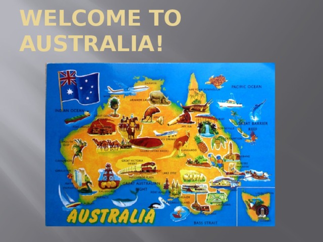 Welcome to Australia! 