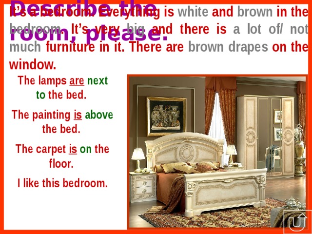 It’s a bedroom. Everything is white and brown in the bedroom . It’s very big and there is a lot of/ not much furniture in it.  There are brown drapes on the window. Describe the room, please. The lamps are  next to the bed. The painting is  above the bed. The carpet is  on the floor. I like this bedroom. 