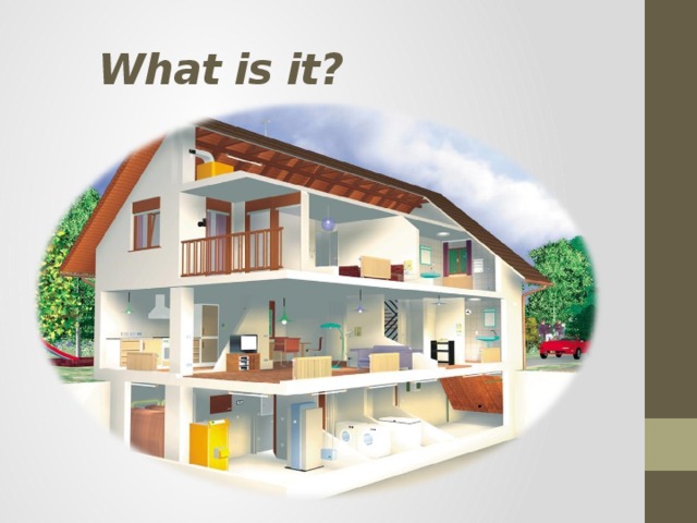 What is it? 