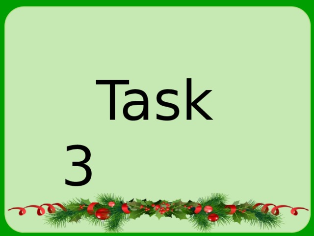  Task 3 
