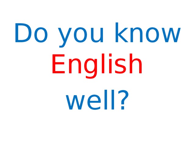 Are you know english