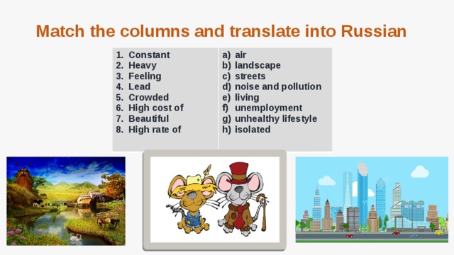 Match the words heavy traffic. A City Mouse or a Country Mouse. 1 A A City Mouse or a Country Mouse 7 класс. City and Country Mouse 2 класс. A City Mouse or a Country Mouse 7 класс.