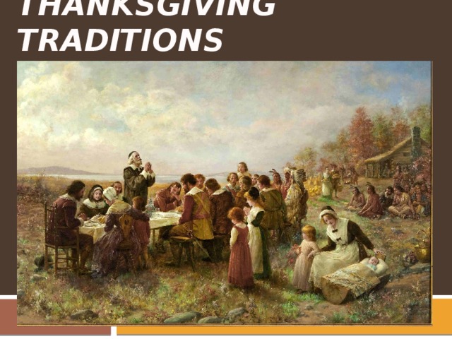 Thanksgiving Traditions 