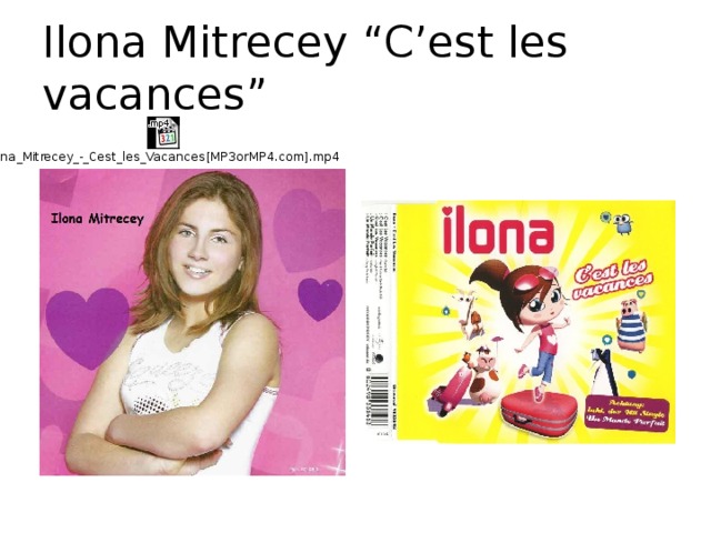 C est les vacances ilona. C'est les vacances Илона митреси. Илона митресей двд. Allô, allô Илона митреси. Ilona DVD.