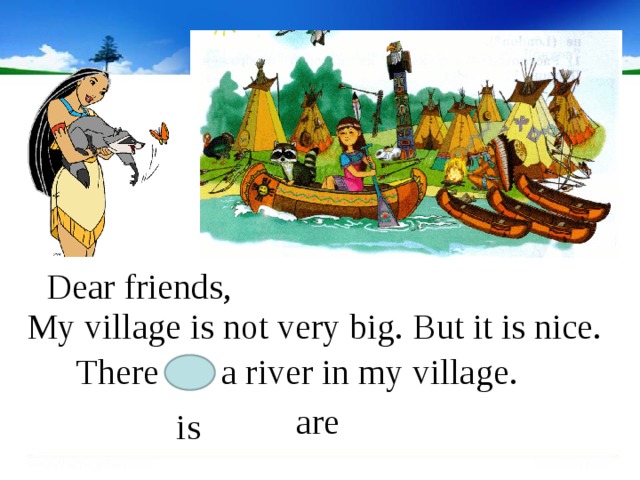 My village перевод. There is a River in the Village. There is a River in my Village как читается. In the Village there is &are. My Village text.