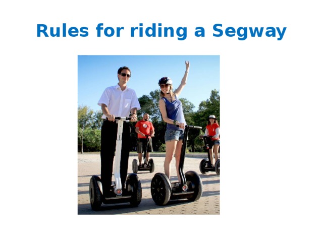 Rules for riding a Segway 