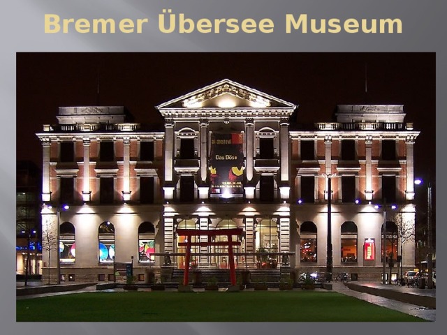 Bremer Übersee Museum 