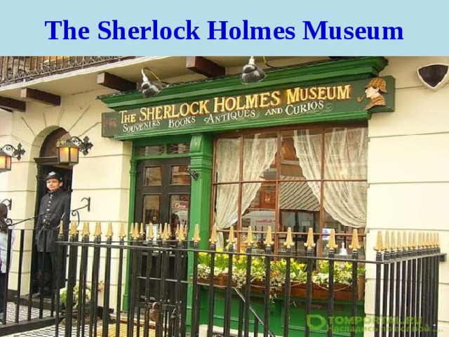 The Sherlock Holmes Museum 