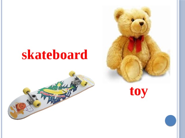 skateboard   toy 