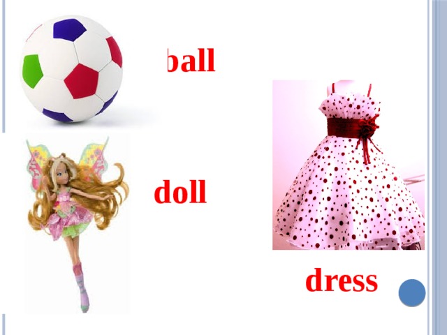  ball    doll   dress 