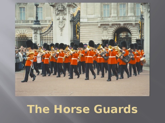 The Horse Guards  