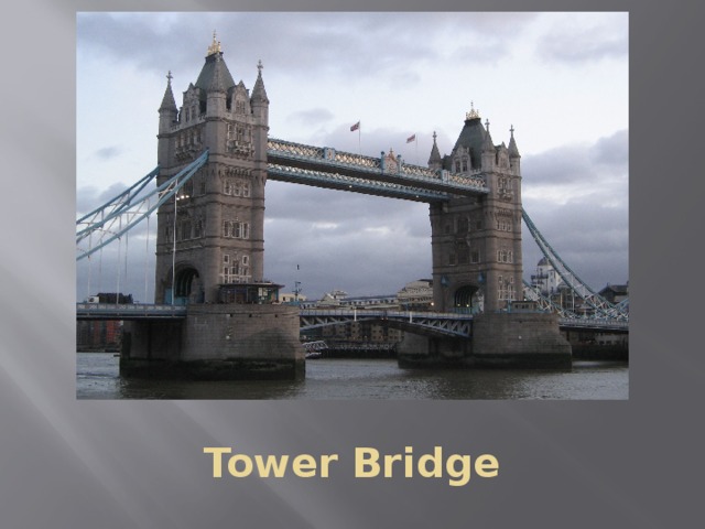 Tower Bridge  