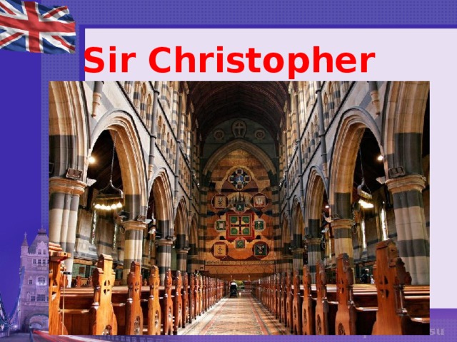 Sir Christopher Wren  