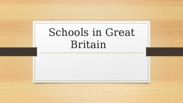 Schools in Great Britain 