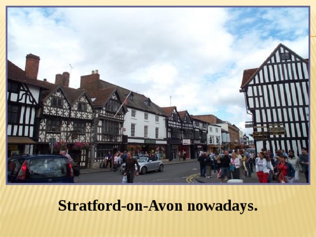 Stratford-on-Avon nowadays. 