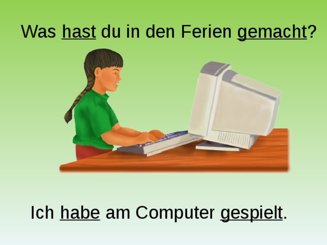 In den ferien. Was machst du in den Ferien презентация. Was hast du in den Ferien gemacht презентация. Was hast du.