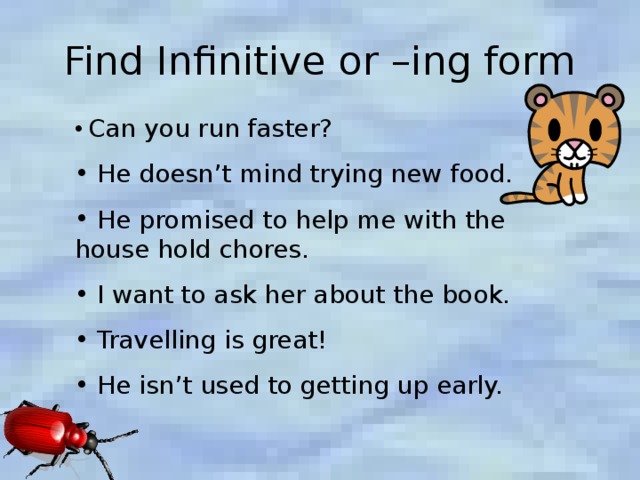Don t mind to or ing