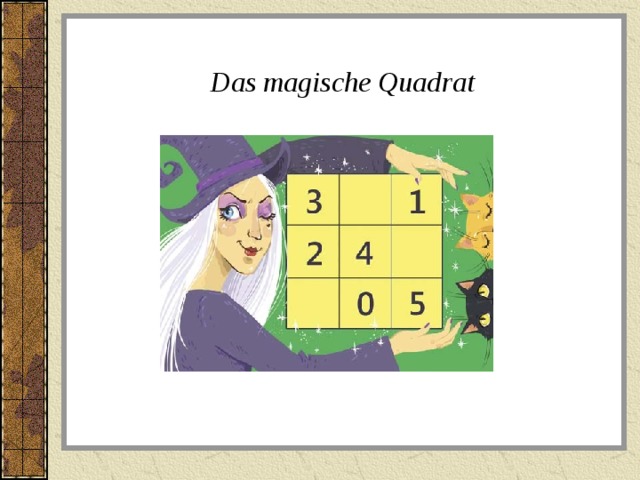 Das magische Quadrat 