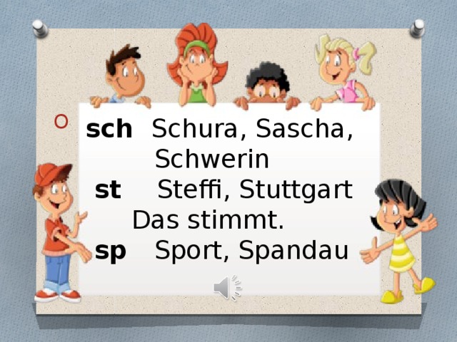  sch Schura, Sascha,    Schwerin  st Steffi, Stuttgart   Das stimmt.  sp Sport, Spandau 