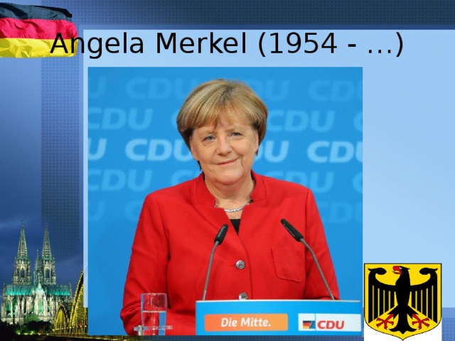 Angela Merkel (1954 - …) 