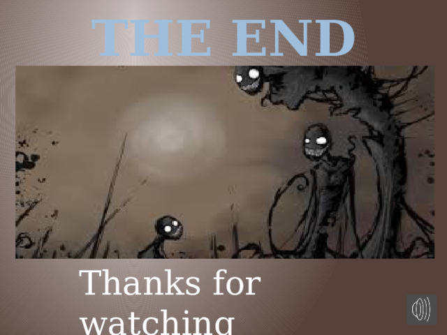 THE END Thanks for watching 