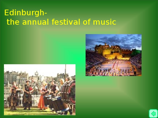 Edinburgh-  the annual festival of music 