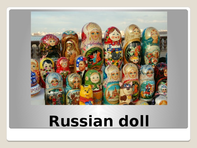 Russian doll 