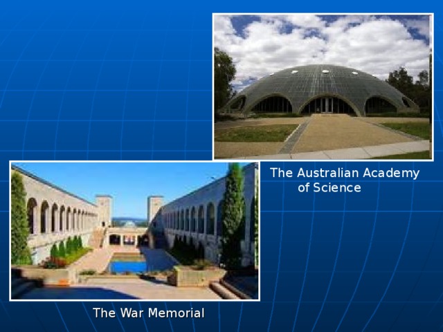 . The Australian Academy  of Science The War  Memorial 