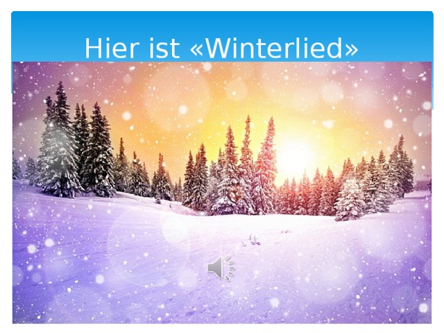 Hier ist «Winterlied» 