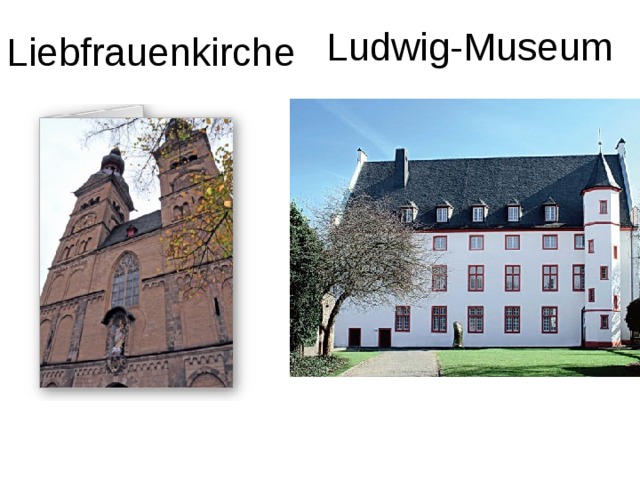 Ludwig-Museum Liebfrauenkirche 