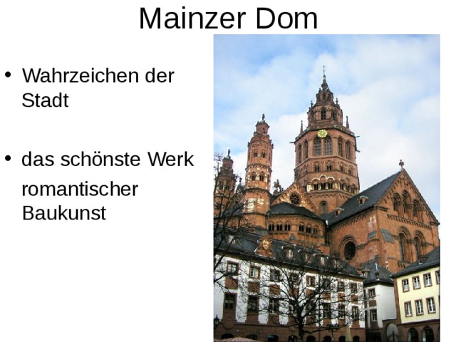 Mainzer Dom Wahrzeichen der Stadt  das schönste Werk  romantischer Baukunst 