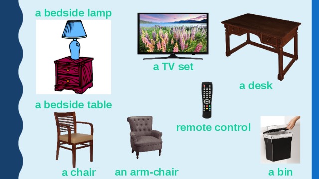 a bedside lamp a TV set a desk a bedside table remote control an arm-chair a bin a chair 