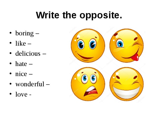 Write the opposites ugly busy crowded polluted