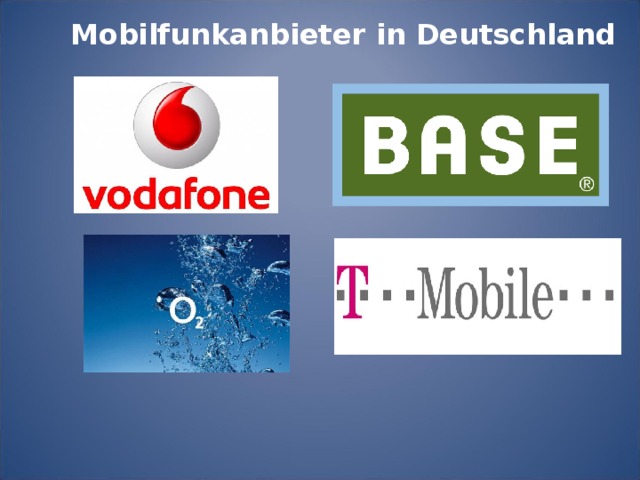 Mobilfunkanbieter  in Deutschland  