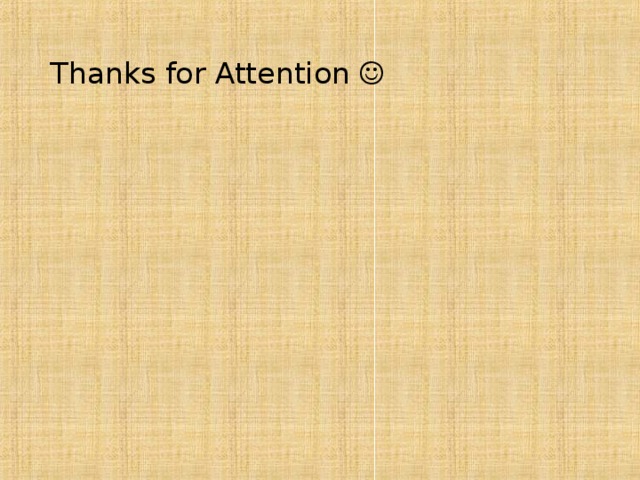 Thanks for Attention  