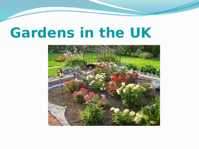 Gardens in the UK 