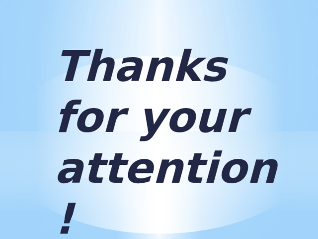 Thanks for your attention! 