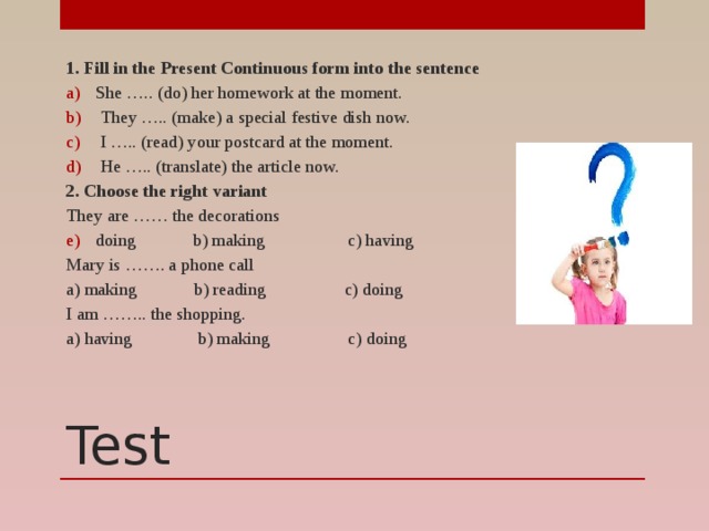 She done her homework. Спотлайт 5 модуль 6 present Continuous. Спотлайт 5 модуль 6 present Continuous образование. She do her homework at the moment. Спотлайт 3 класс present Continuous тест.