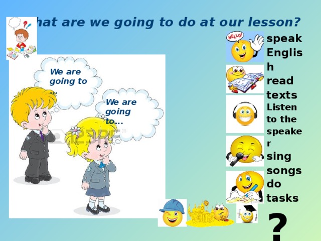 Lesson перевод. What are we going to do at the Lesson. Go English урок. We are going to ... At the Lesson. Today at the Lesson стенд.