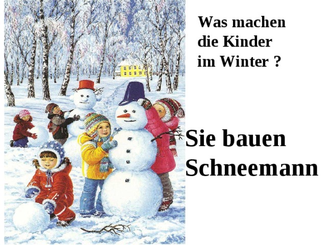 Machen die. Was machen die kinder im Winter презентация. Kinder im Winter картинка. Schneemann стих на немецком. Стих по немецкому к Рождеству Schneemann.