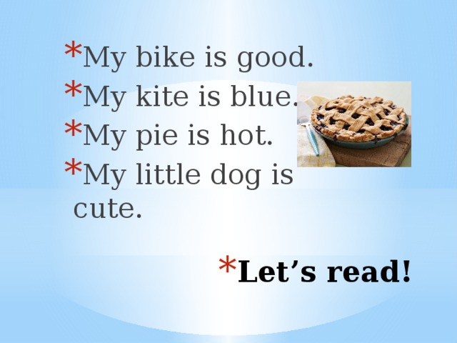 I like my kite. Is my Bike good?. My Kite перевод. Стих my Kite. My Kite is Blue сделать вопрос.